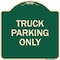 Signmission Reserved Parking Truck Parking Only Heavy-Gauge Aluminum Architectural Sign, 18" x 18", G-1818-23028 A-DES-G-1818-23028 - alternate 1